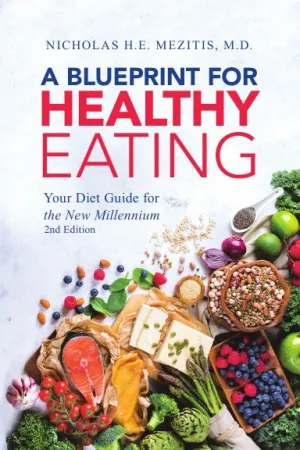 A Blueprint for Healthy Eating: Your Diet Guide for the New Millennium - 2nd Edition